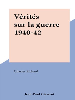 cover image of Vérités sur la guerre 1940-42